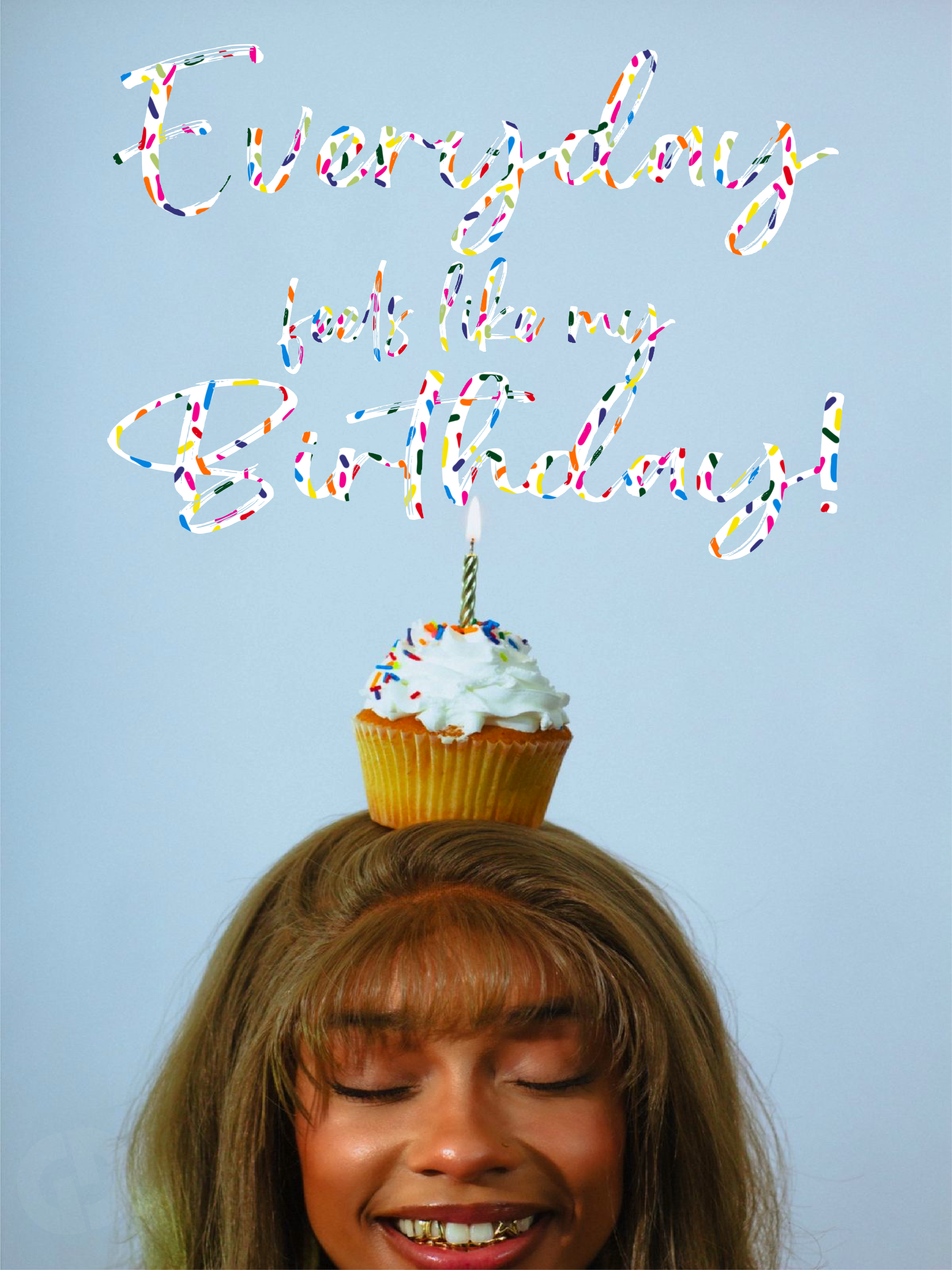 Everyday My B-Day Poster