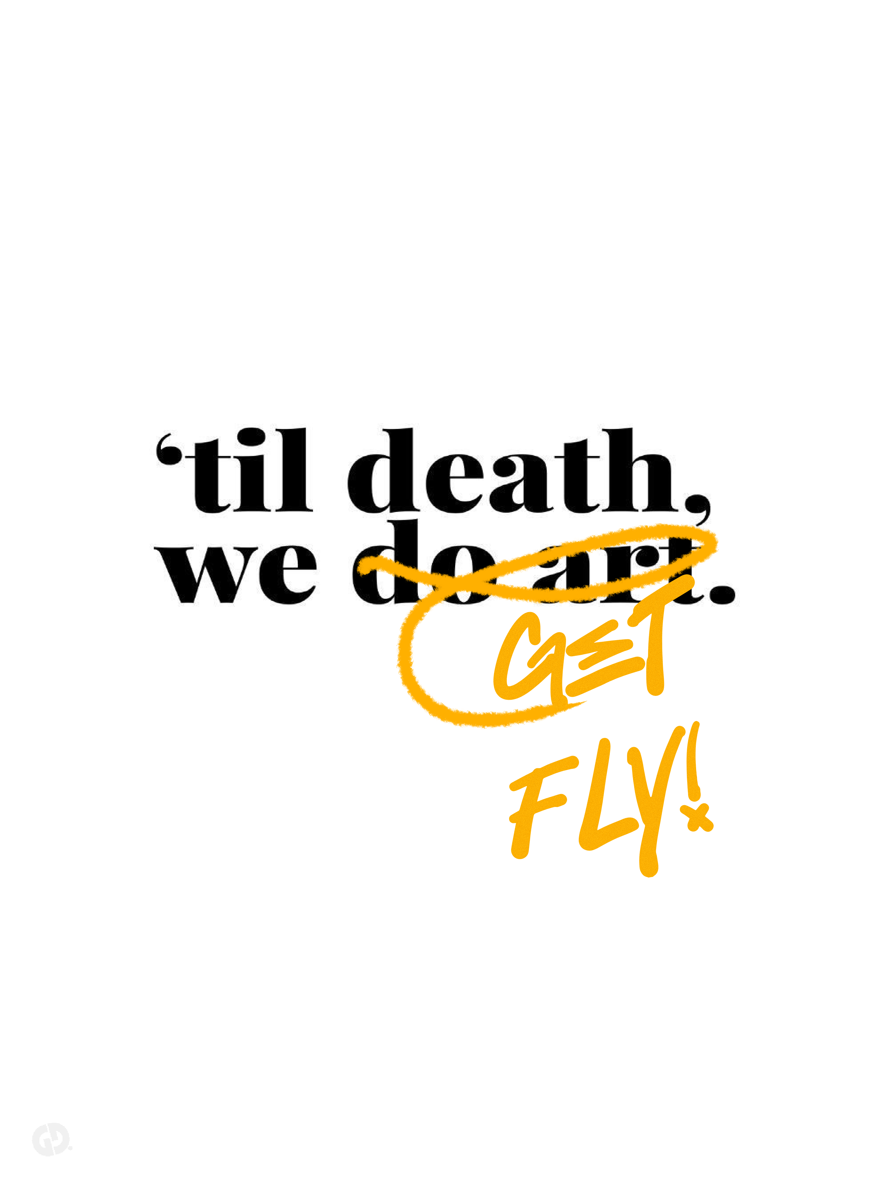 ‘Til Death We Get Fly Poster