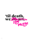 ‘Til Death We Stay Pretty Poster